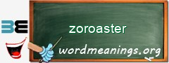 WordMeaning blackboard for zoroaster